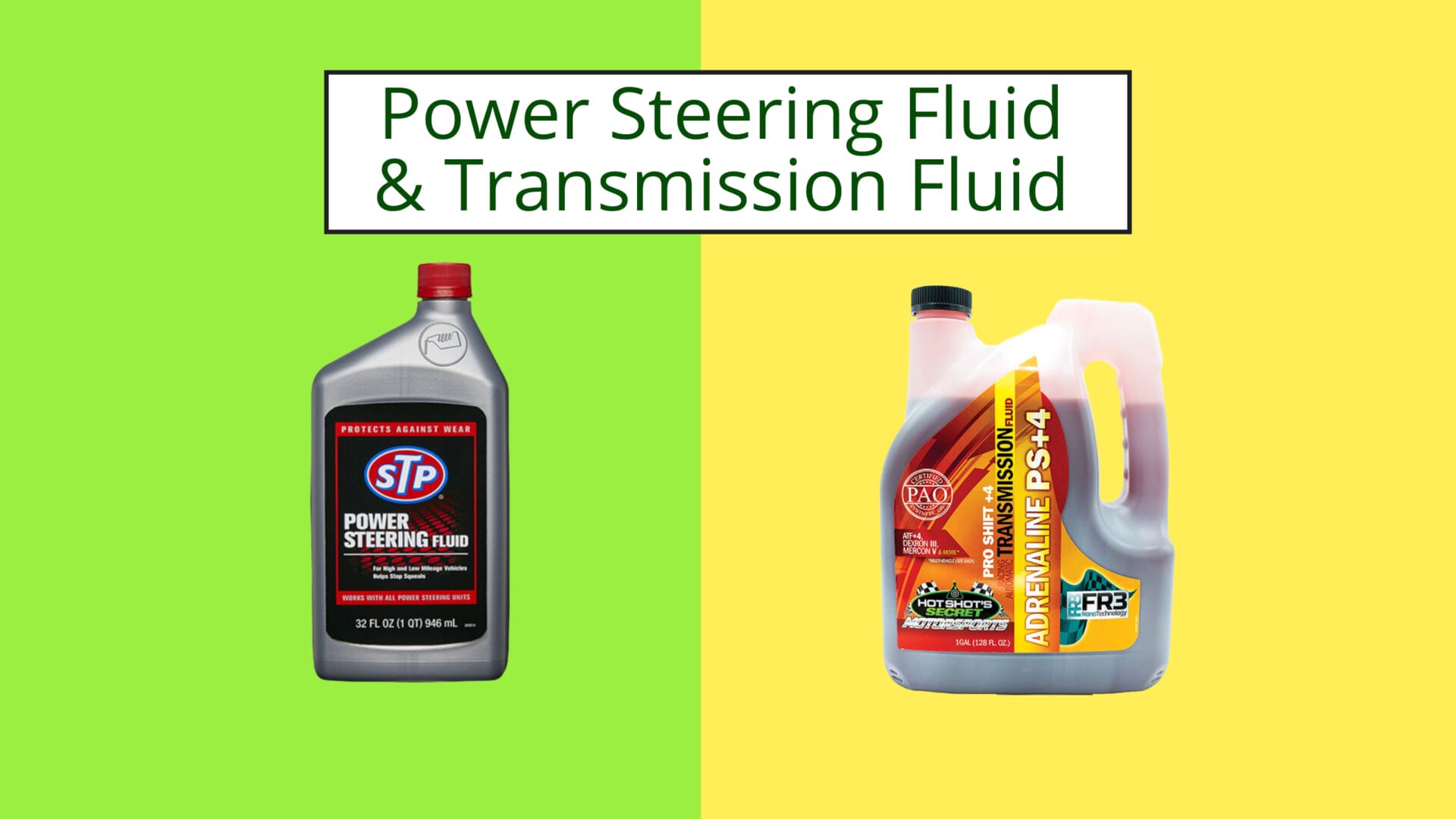 Power Steering Fluid u0026 Transmission Fluid