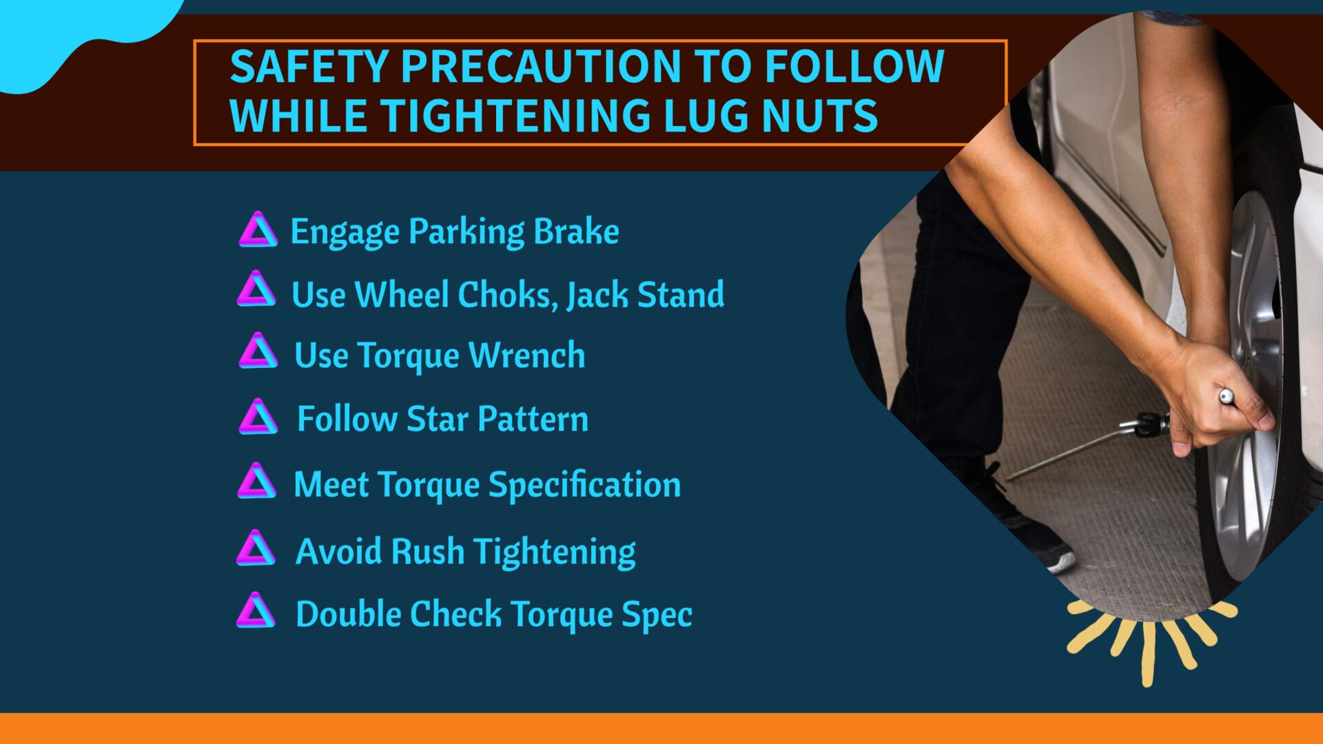 SAFETY PRECAUTION TO FOLLOW WHILE TIGHTENING LUG NUTS