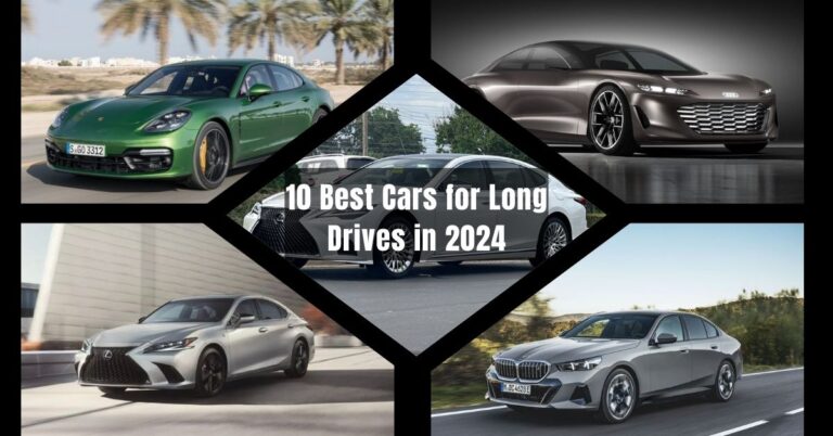 10 Best Cars for Long Drives in 2024